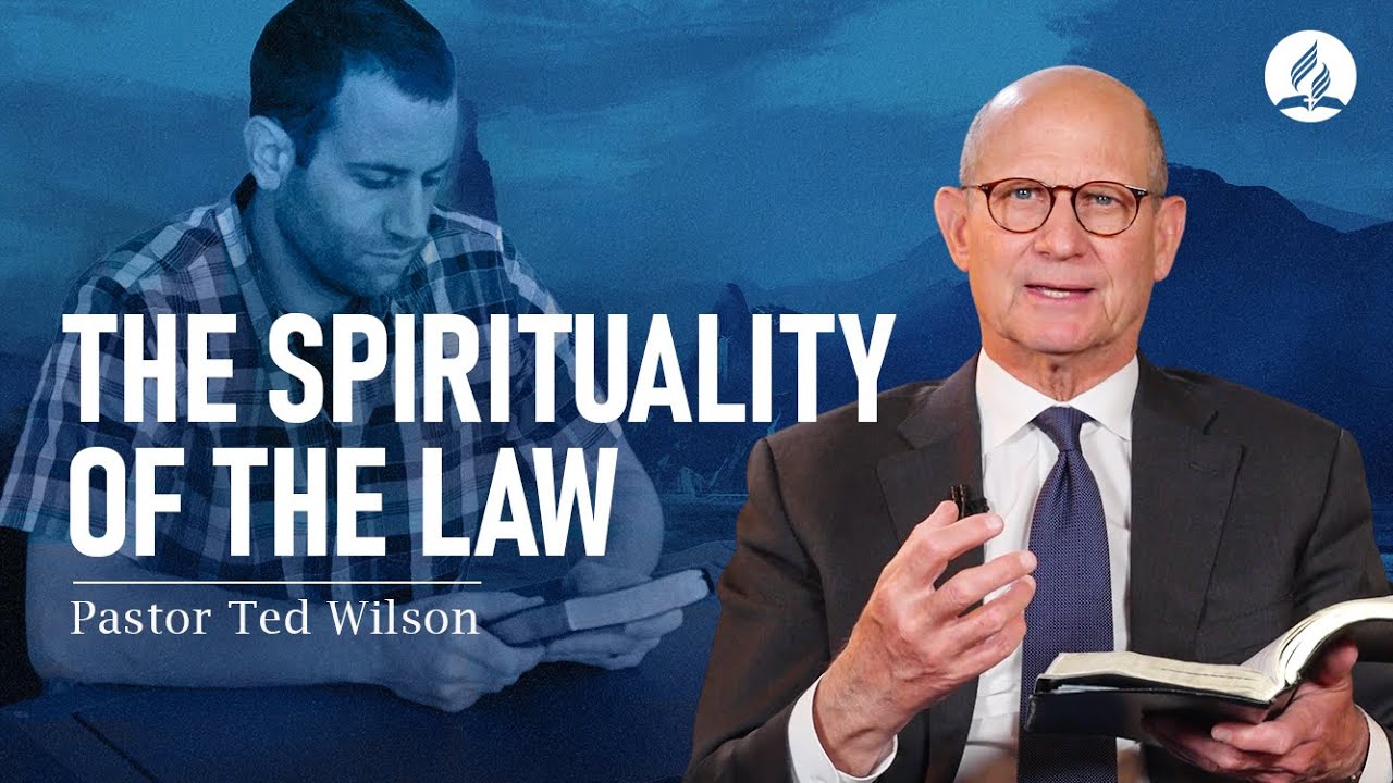8.The Spirituality of the Law (What Does Jesus Teach Us?) – Pastor Ted Wilson