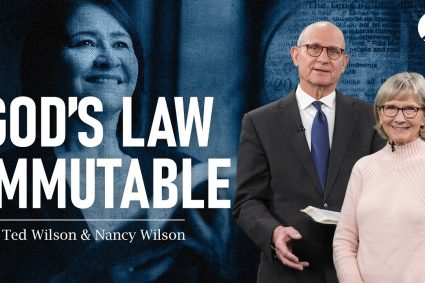 The Great Controversy Chapter 25: God’s Law Immutable | Pastor Ted Wilson